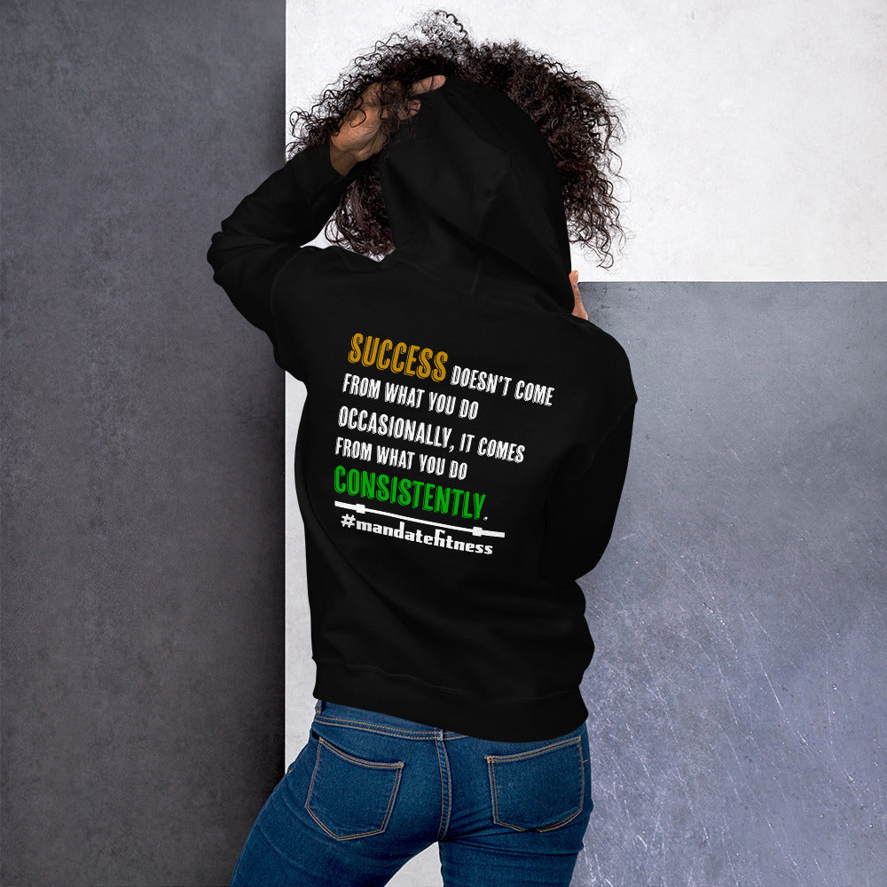 Success Is Consistency Unisex Hoodie